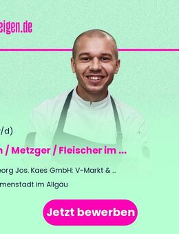 Koch / Metzger / Fleischer im Verkauf (m/w/d) Bereich Metzgereitheke Vollzeit / Teilzeit - Immenstadt (Allgäu)
