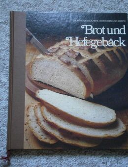TIME LIFE Serie "Die Kunst des Kochens / Methoden und Rezepte" Titel: Brot und Hefegebäck (426) - Hamburg