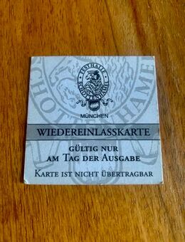 Wiedereinlasskarte Schottenhamel Oktoberfest Wiesn München Zelt Eintritt Zutritt - Amberg