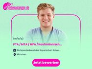 PTA / MTA / MFA / Kaufmännischer Angestellter Blutkonservenausgabe (m/w/d) - München