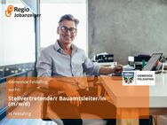 Stellvertretende/r Bauamtsleiter/in (m/w/d) - Feldafing