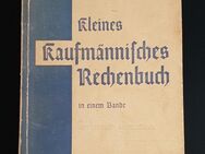 Kleines Kaufmännisches Rechenbuch in einem Bande 1942 historisch W. Hartmann und A. Hilbrink - Nürnberg