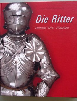 Die Ritter: Geschichte - Kultur - Alltagsleben - Münster