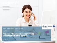 Projekt- / Teamassistenz (m/w/d) wissenschaftlicher Bereich - Fürth