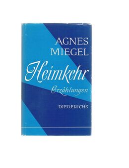 Heimkehr,Agnes Miegel,Diederichs Verlag,1962 - Linnich