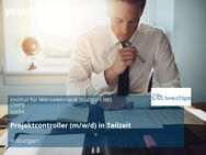 Projektcontroller (m/w/d) in Teilzeit - Stuttgart