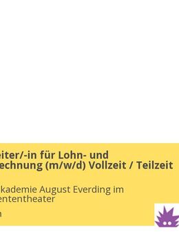Sachbearbeiter/-in für Lohn- und Gehaltsabrechnung (m/w/d) Vollzeit / Teilzeit - München