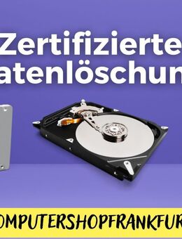 Zertifizierte Datenlöschung - Sichere Datenlöschung - Frankfurt (Main) Griesheim