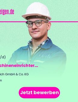 Maschineneinrichter (m/w/d) - Ulm