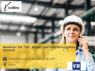 Bauleiter für Tief-, Kanal- und Rohrleitungsbau (m/w/d) - Kahla