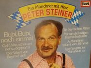 Peter Steiner. Ein Münchner mit Herz. Langspielplatte mit 12 Liedern - Rosenheim