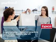 Shopmitarbeiter / Kassierer (m/w/d) in Voll-, Teilzeit, Aushilfe oder als Werkstudent - Berlin