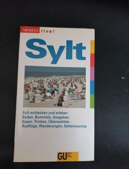 Sylt Sylt entdecken und erleben ; Baden, Bummeln, Ausgehen, Essen, Trinken - Essen
