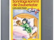 Sonntags kommt die Zauberkatze,Karlhans Frank,Schneider Verlag,1986 - Linnich