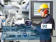 Energiemanager Nachhaltigkeit u. Kreislaufwirtschaft (m/w/*) Vollzeit / Teilzeit - Würzburg