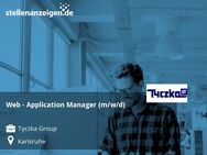 Web - Application Manager (m/w/d) - Karlsruhe
