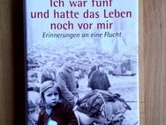 ICH WAR FÜNF UND HATTE DAS LEBEN NOCH VOR MIR ~ von Anneliese Panzer, 2009, Hardcover/Umschlag - Bad Lausick