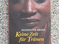 KEINE ZEIT FÜR TRÄNEN ~ ein Frauenschicksal ~ von Henriette Akofa, Hardcover/Umschlag, 2002 - Bad Lausick