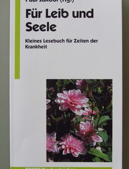 Für Leib und Seele. Kleines Lesebuch für Zeiten der Krankheit - Münster