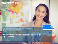 Tischlermeister als Ausbilder (m/w/d) im CJD Frechen - Frechen