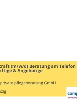 Pflegefachkraft (m/w/d) Beratung am Telefon für Pflegebedürftige & Angehörige - Leipzig
