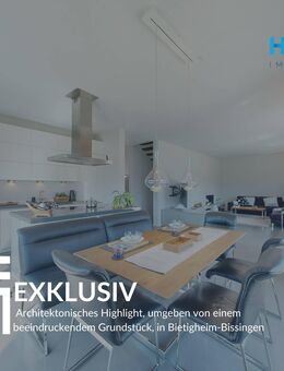 EXKLUSIV - architektonisches Highlight mit einem weitläufigen Grundstück in Bietigheim-Bissingen - Bietigheim-Bissingen