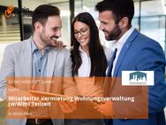 Mitarbeiter Vermietung Wohnungsverwaltung (w/d/m) Teilzeit - München