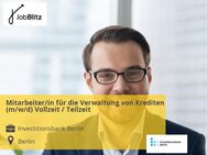 Mitarbeiter/in für die Verwaltung von Krediten (m/w/d) Vollzeit / Teilzeit - Berlin