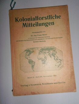 Kolonialforstliche Mitteilungen für Weltforstwirtschaft 1941 (IV/3/4) - Groß Gerau