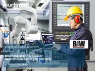 Mischmeister / Schlosser Asphaltmischanlagen (m/w/d) - Breisach (Rhein)