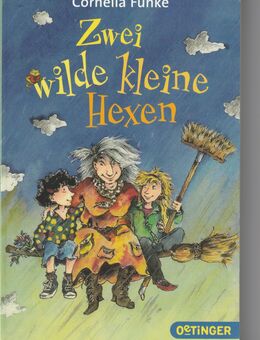 Cornelia Funke: "Zwei wilde kleine Hexen" von Cornelia Funke - Steinhagen (Nordrhein-Westfalen)