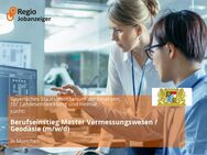 Berufseinstieg Master Vermessungswesen / Geodäsie (m/w/d) - München