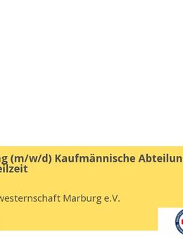 Teamleitung (m/w/d) Kaufmännische Abteilung Vollzeit / Teilzeit - Marburg