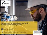 Technischer Systemplaner (m|w|d) Elektrotechnische Systeme - Garching (München) Zentrum