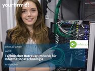 Technischer Betreuer (m/w/d) für Informationstechnologie - München