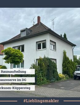 Vielseitiges Zweifamilienhaus mit Potential || Großer Garten || Garage - Leverkusen