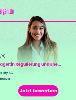 Manager:in Regulierung und Energy Economics - Hannover