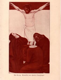 Kunstdruck , Am Kreuz. , Gemälde von Hubert Lanzinger ( 1880 - 1950 ), Blatt 25cm x 17cm , M7 - Görlitz