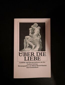 Über die Liebe - Gedichte und Interpretationen aus der Frankfurter Anthologie R - Essen
