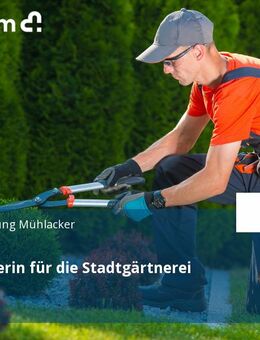 Mitarbeiterin für die Stadtgärtnerei (m/w/d) - Mühlacker