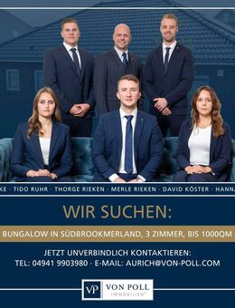 FÜR UNSERE SUCHKUNDEN: Wir suchen einen Bungalow in Südbrookmerland - Südbrookmerland