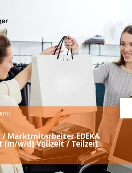 Verkäufer / Marktmitarbeiter EDEKA Holzmarkt (m/w/d) Vollzeit / Teilzeit - Jena