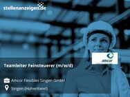 Teamleiter Feinsteuerer (m/w/d) - Singen (Hohentwiel)