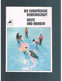 Die Europäische Gemeinschaft-Heute und Morgen,1978 - Linnich