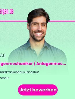Anlagenmechaniker / Anlagenmechanikerin - Sanitär-, Heizungs- und Klimatechnik (m/w/d) - Landshut