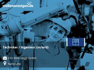Techniker / Ingenieur (m/w/d) - Karlsruhe