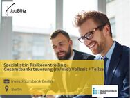 Spezialist:in Risikocontrolling Gesamtbanksteuerung (m/w/d) Vollzeit / Teilzeit - Berlin