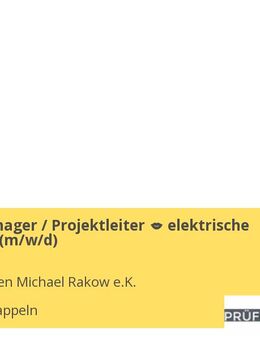 Projektmanager / Projektleiter – elektrische Prüfungen (m/w/d) - Westerkappeln