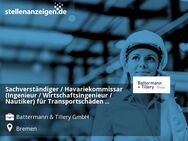 Sachverständiger / Havariekommissar (Ingenieur / Wirtschaftsingenieur / Nautiker) für Transportschäden (m/w/d) - Bremen