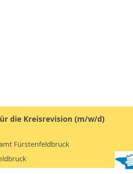 Prüfer/-in für die Kreisrevision (m/w/d) - Fürstenfeldbruck